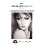 Donna … mistero, arte (X edizione) a cura di Berniero Barra, Cosimo Clemente e Filomena Domini